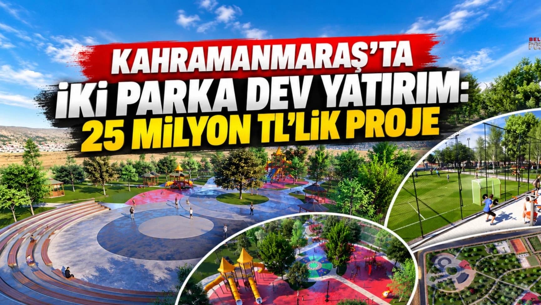 Kahramanmaraş’ta iki parka 25 milyon TL’lik yenileme yatırımı